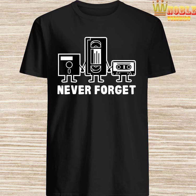 never forget cassette tape shirt