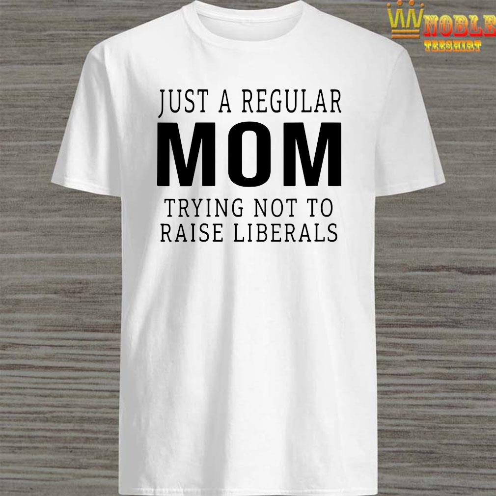 just a regular mom shirt