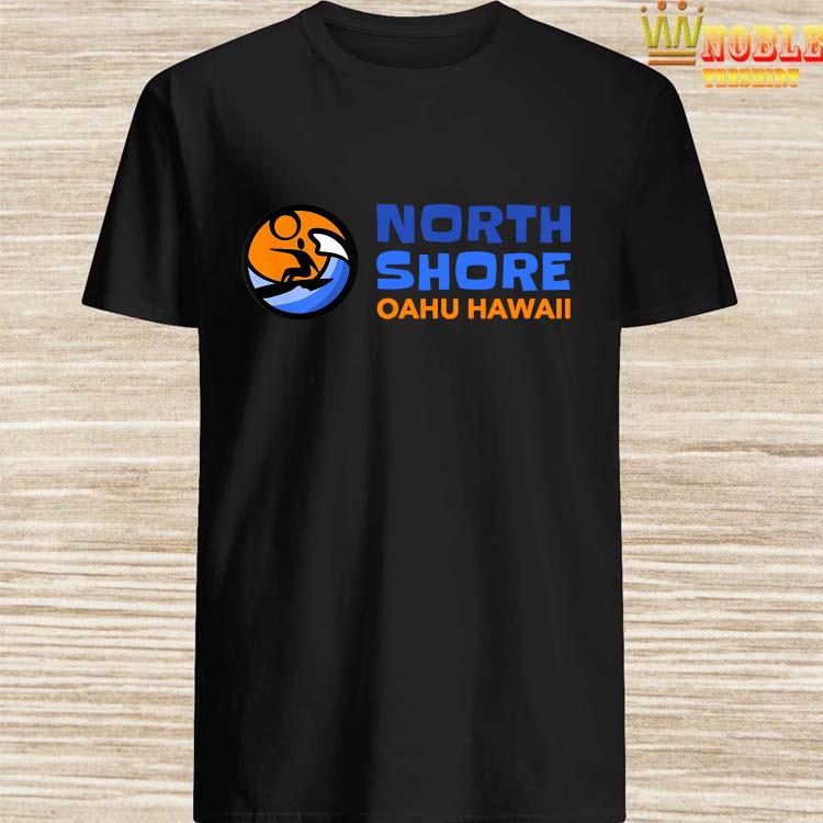 Surf North Shore Shirt North Shore Oahu T-shirt Hawaii Shirt 