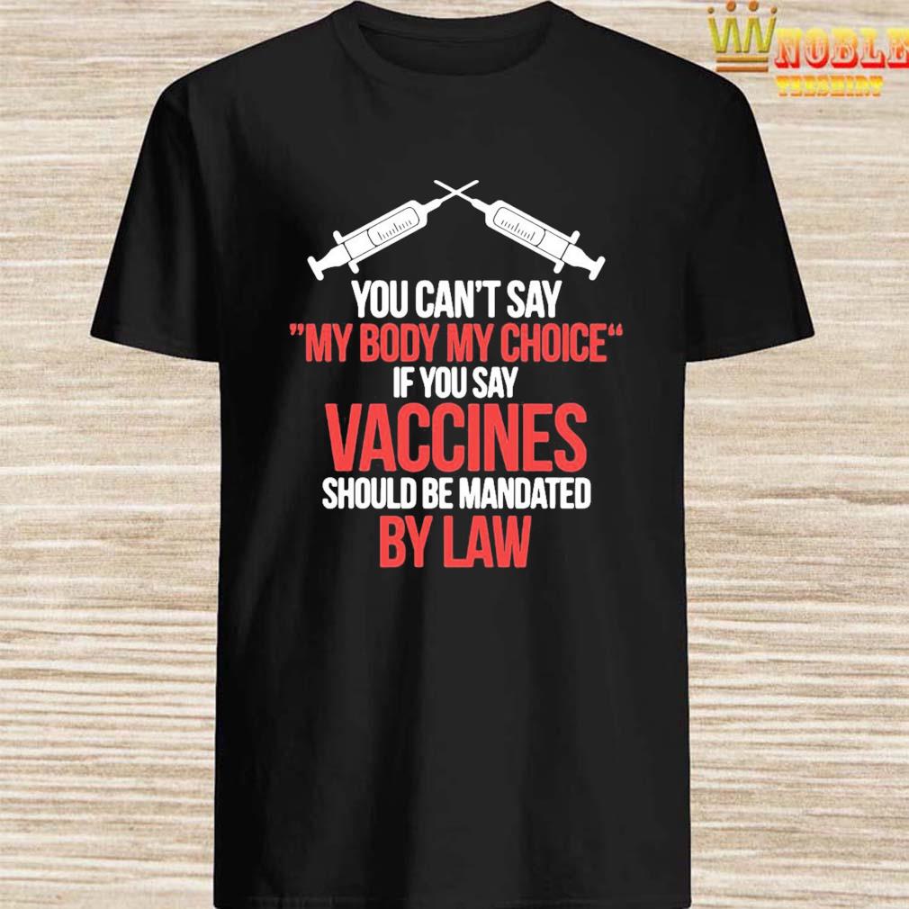 my body my choice anti vaccine shirt