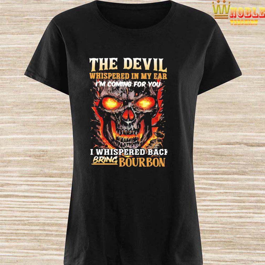 devil whispered in my ear tee shirt