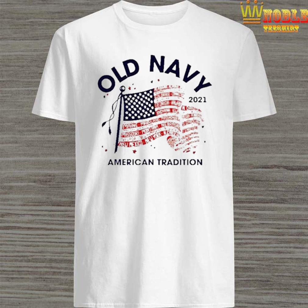 Old Navy 4th 0f July American tradition shirt - Kingteeshop