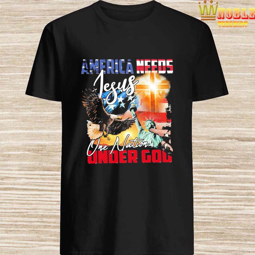 america needs jesus shirt