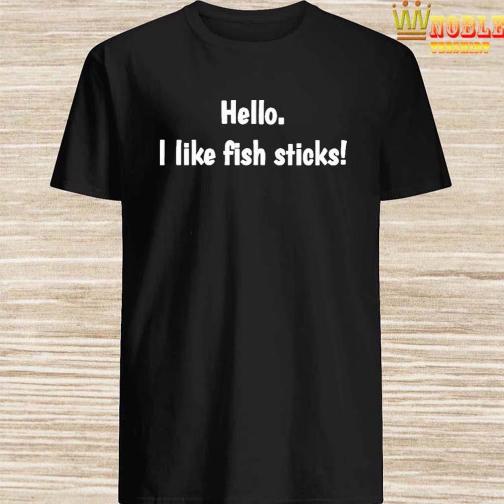 Do You Like Fishsticks T-Shirt