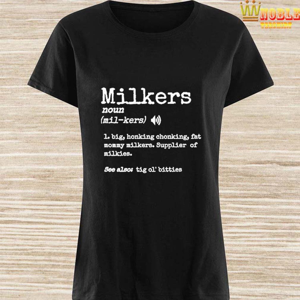 Milkers big honking chonking fat mommy milkker shirt, hoodie, tank top,  sweater and long sleeve t-shirt