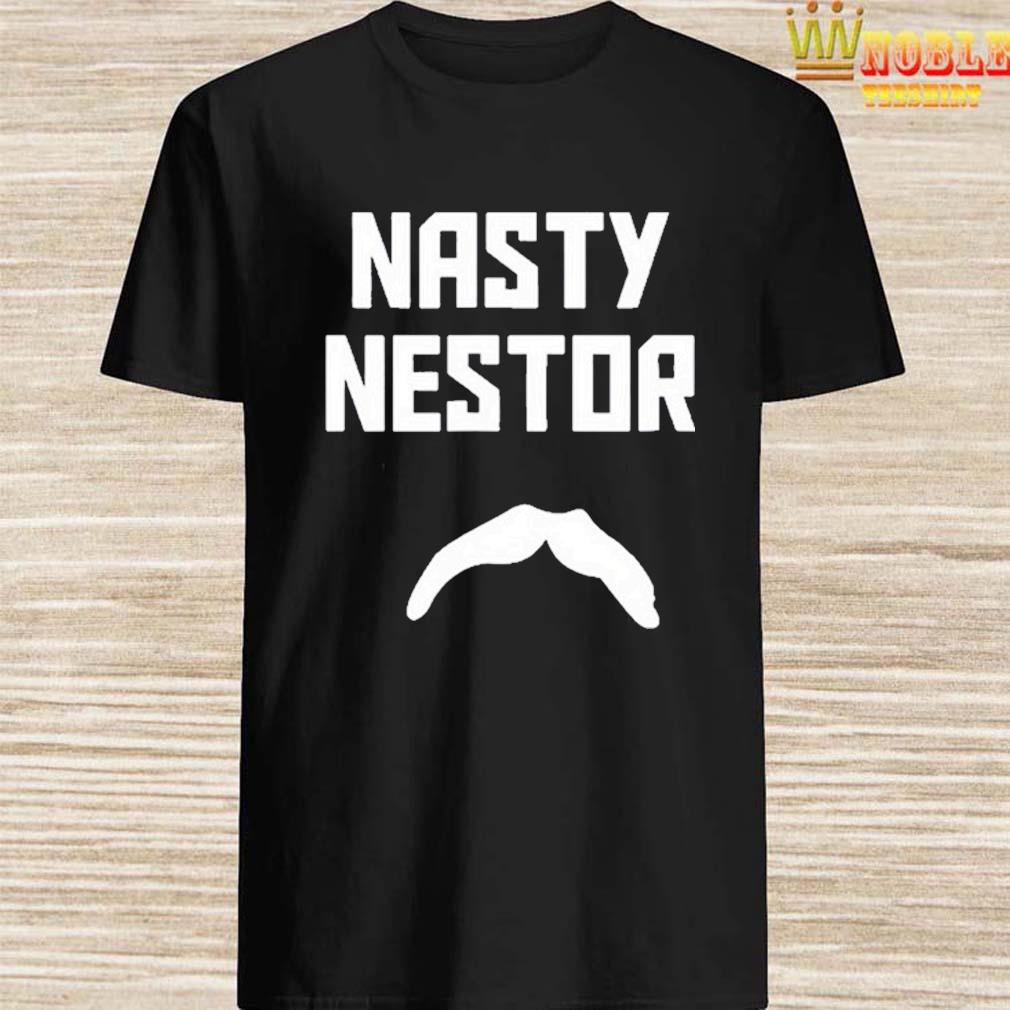 Official Nasty nestor T-shirt, hoodie, tank top, sweater and long sleeve t- shirt