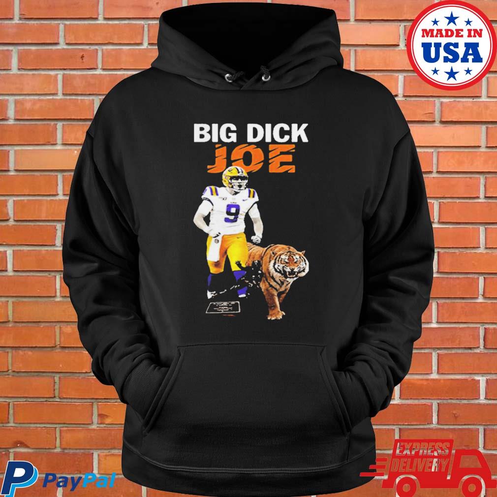 Joe Burrow Big Dick Joe LSU Tigers shirt, hoodie, sweater, v-neck