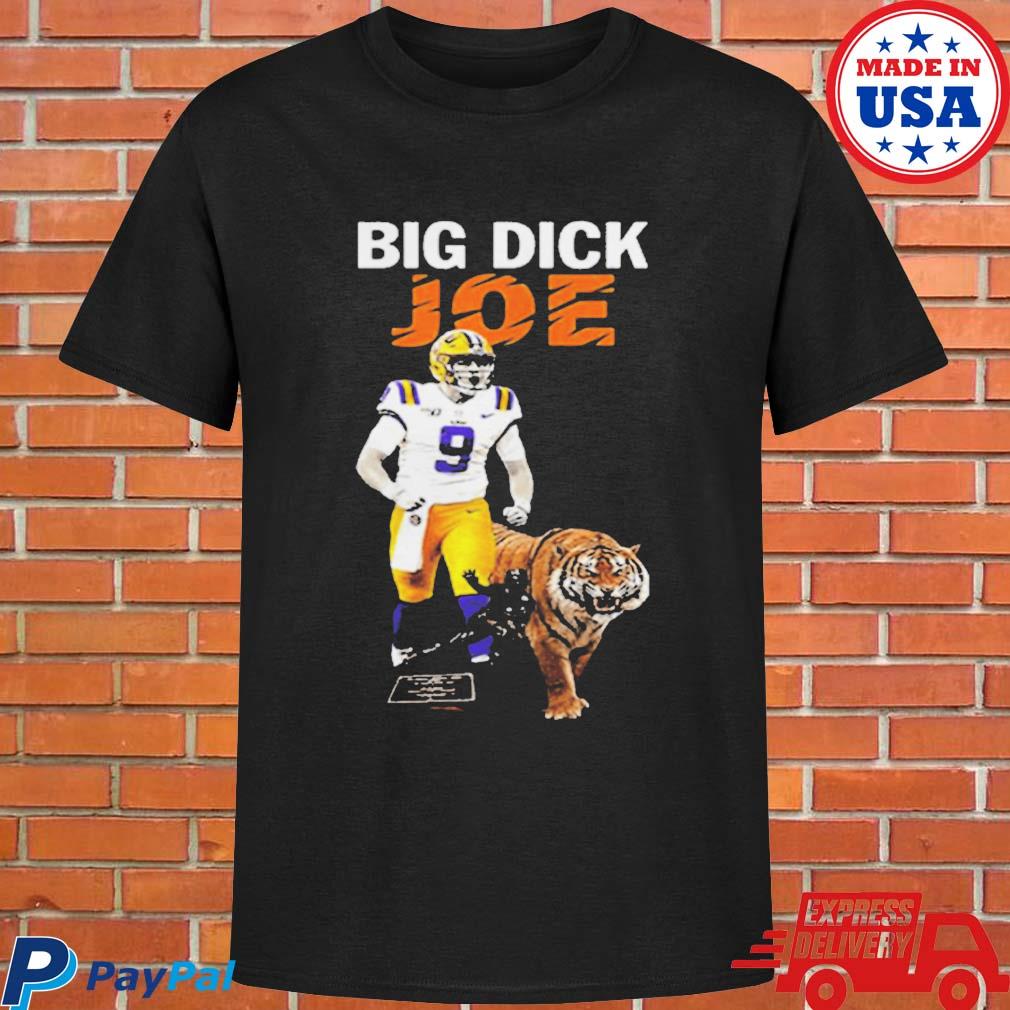 Joe Burrow Big Dick LSU Tigers King T-Shirt