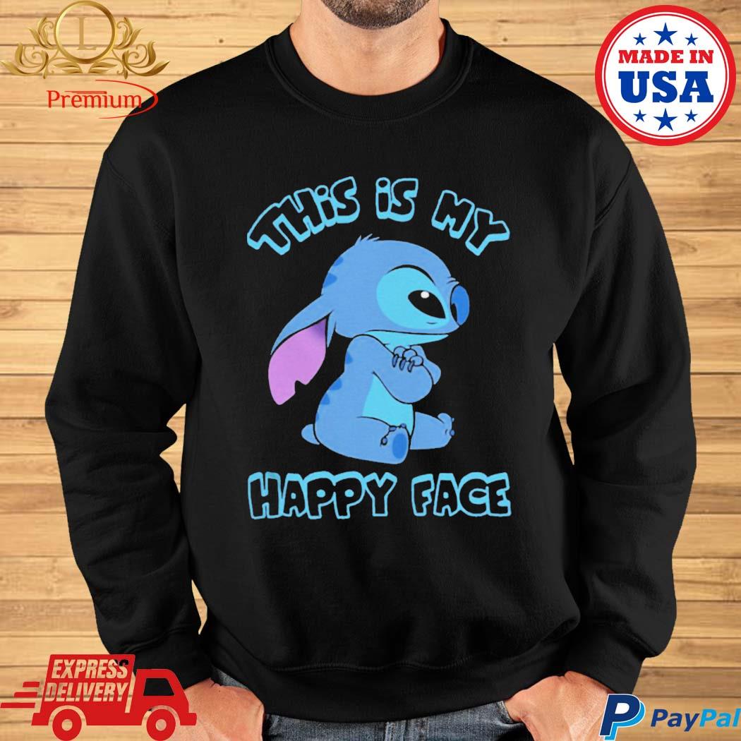 Official Baby stitch this is my happy face T-shirt, hoodie, tank top,  sweater and long sleeve t-shirt