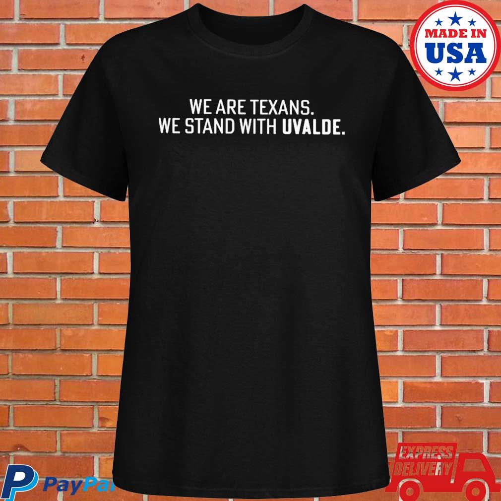 We Are Texans T-Shirt, hoodie, sweater, long sleeve and tank top