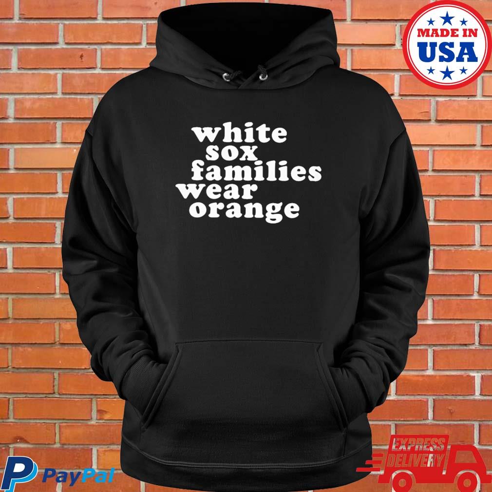 Chicago white sox white sox families wear orange Hooded shirt, Custom  prints store