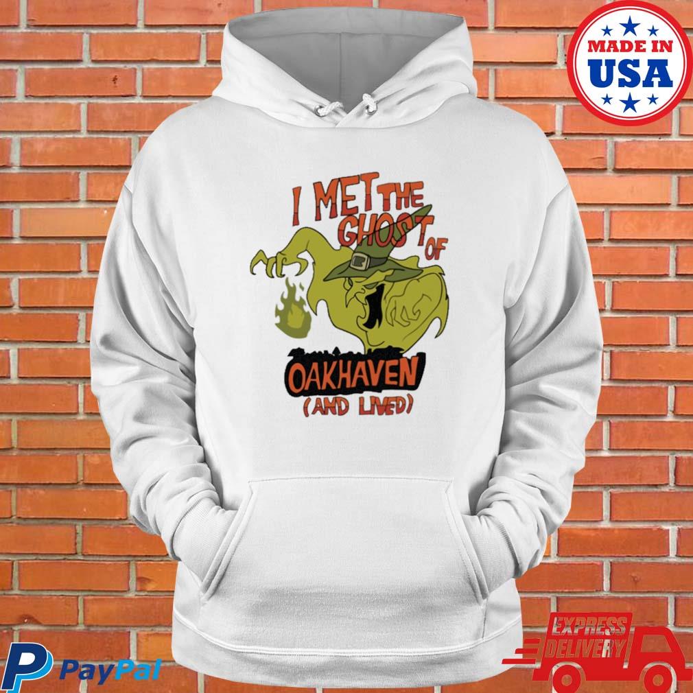 Official I met the ghost of oakhaven and lived T-s Hoodie