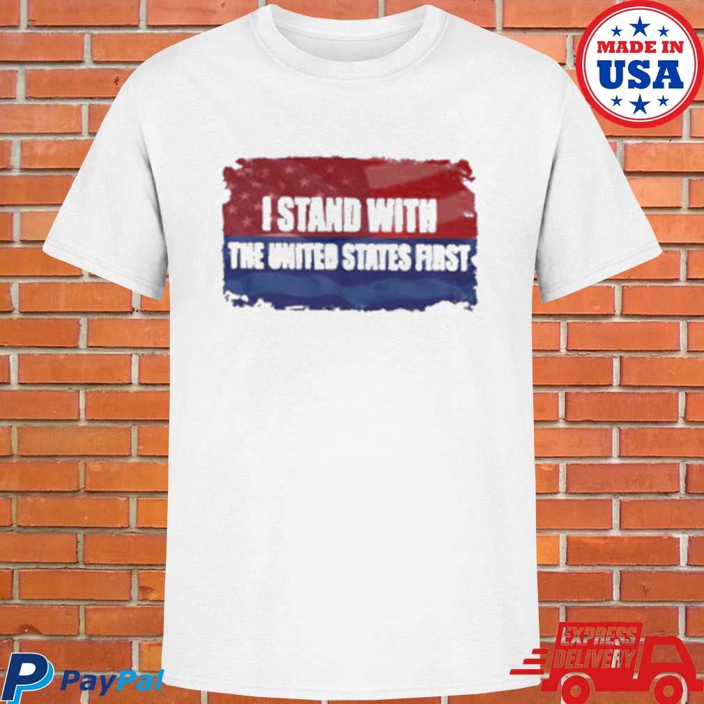 Official I stand with united states first T-shirt