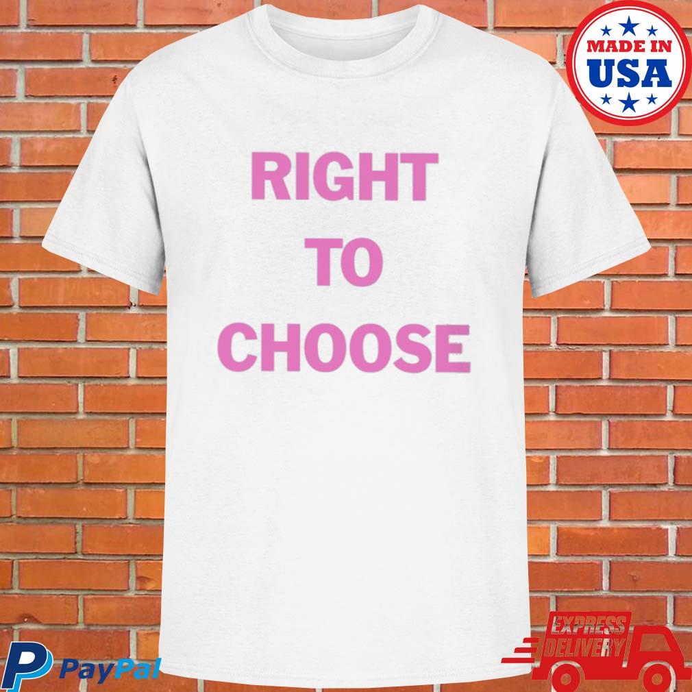 Official Right to choose T-shirt