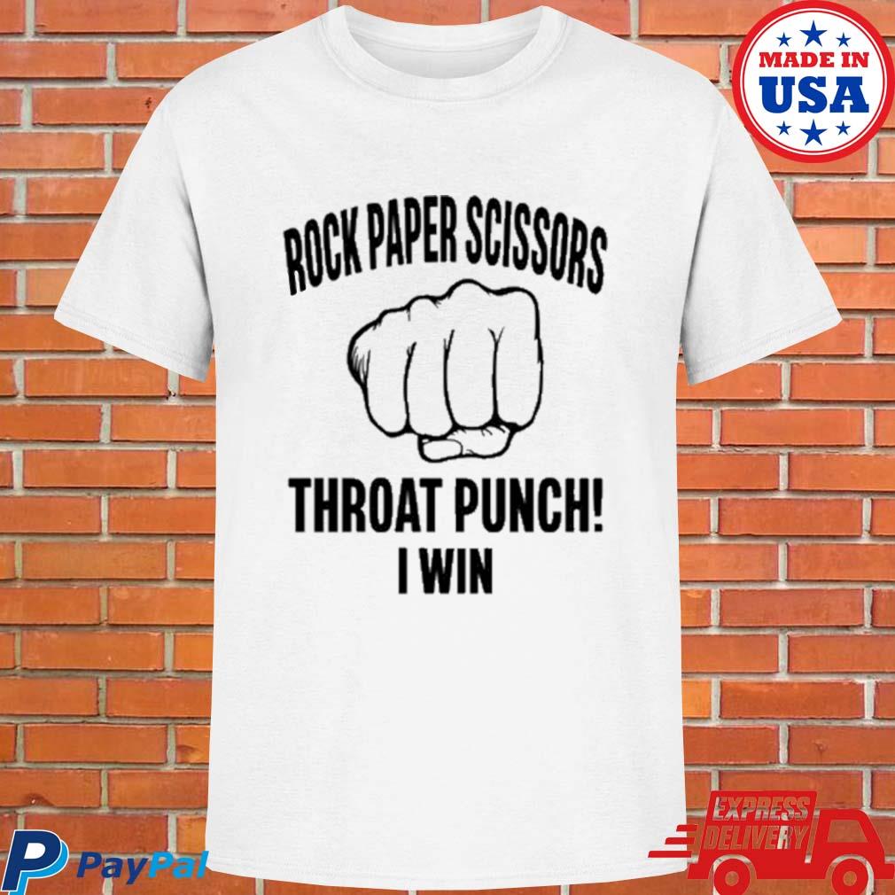 Official Rock paper scissors throat punch I win T-shirt