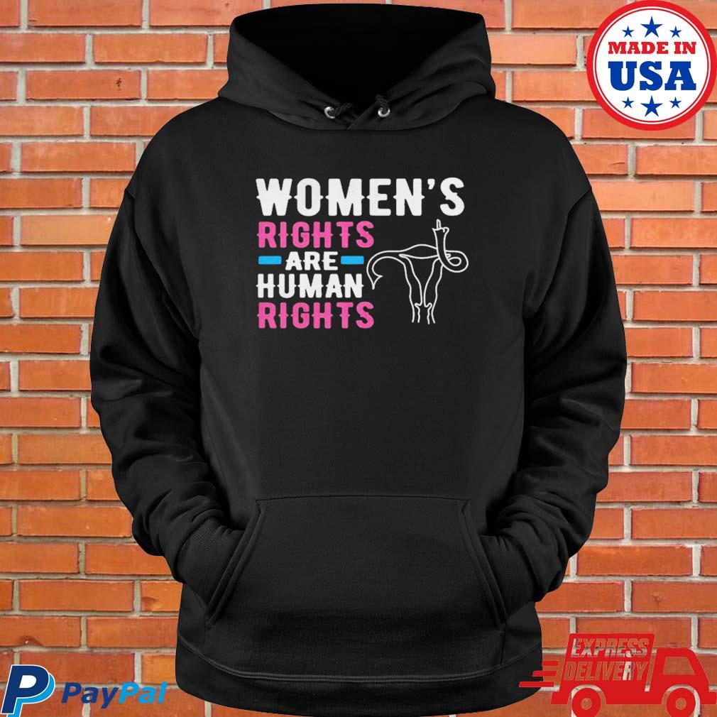 Official Women's rights are human right T-s Hoodie
