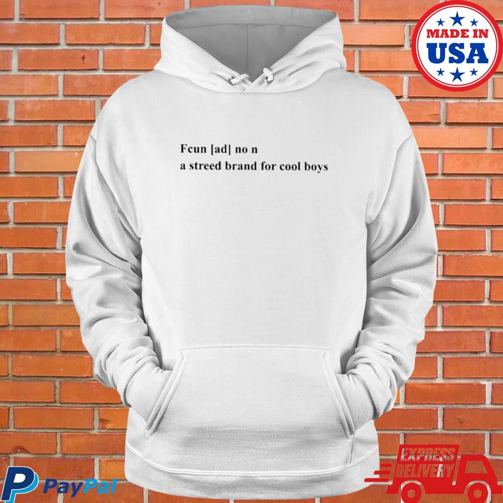 Official Fcun [ad] no n a streed brand for cool boys T-s Hoodie