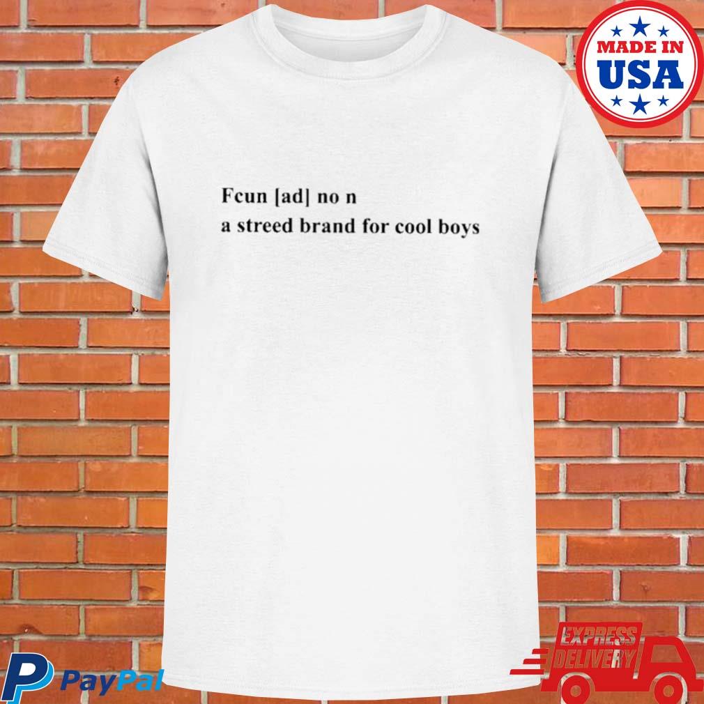 Official Fcun [ad] no n a streed brand for cool boys T-shirt