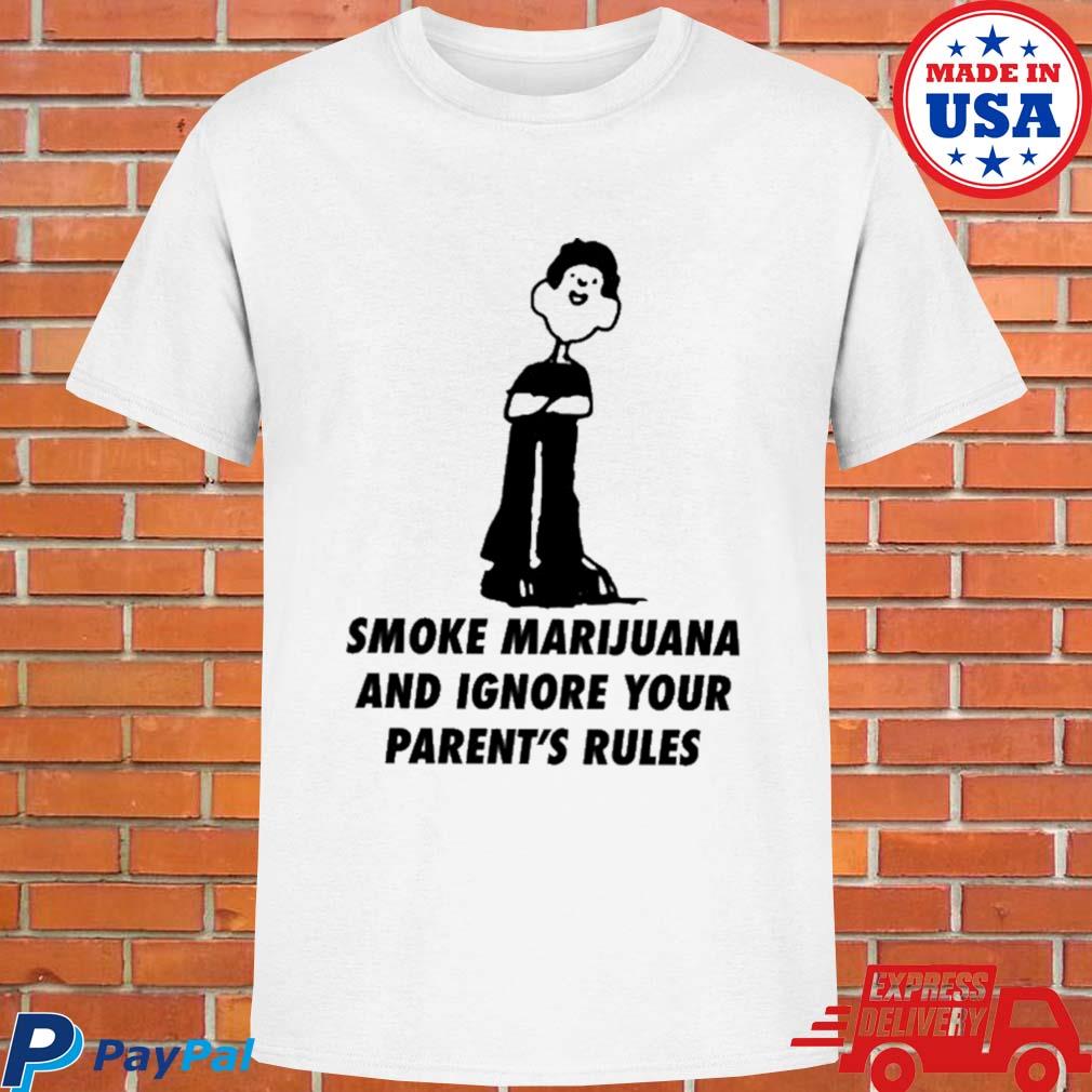 Official Smoke marijuana and ignore your parent's rules T-shirt