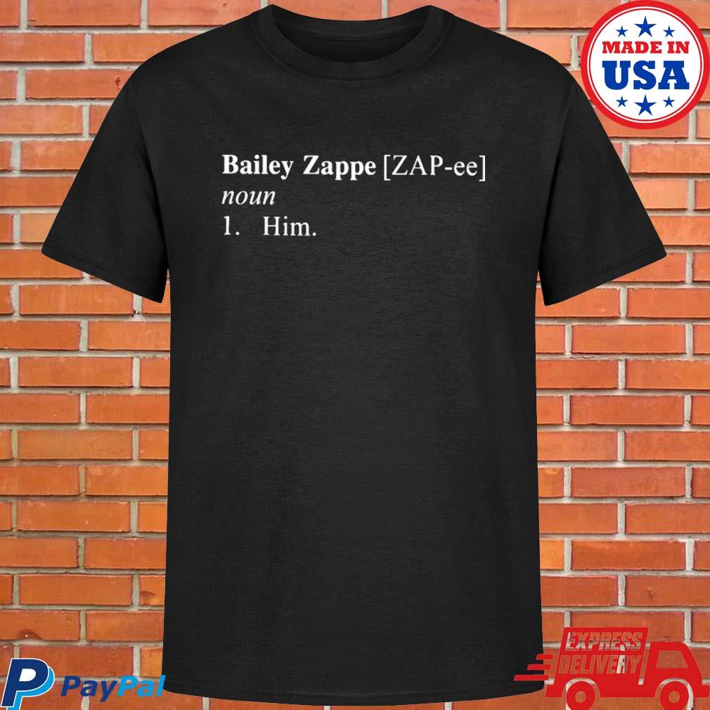 Bailey Zappe noun Him shirt, hoodie, sweater, long sleeve and tank top