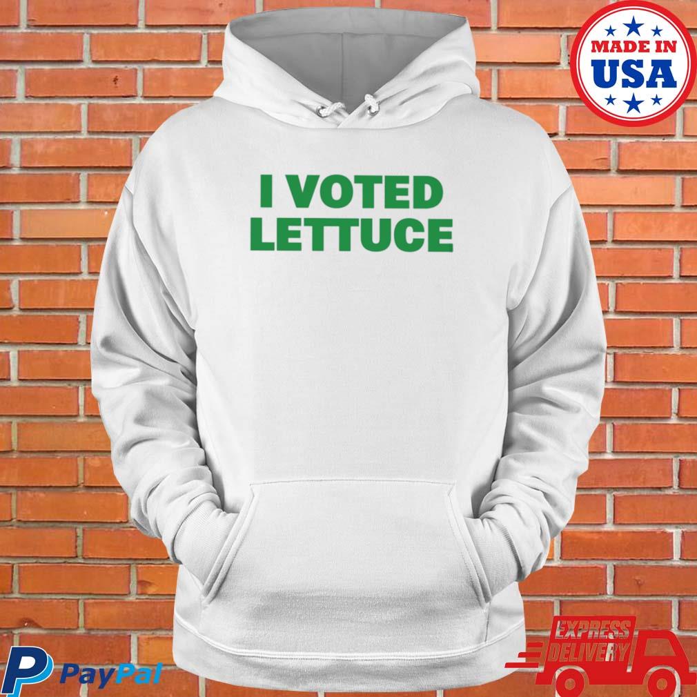 Official I voted lettuce T-s Hoodie
