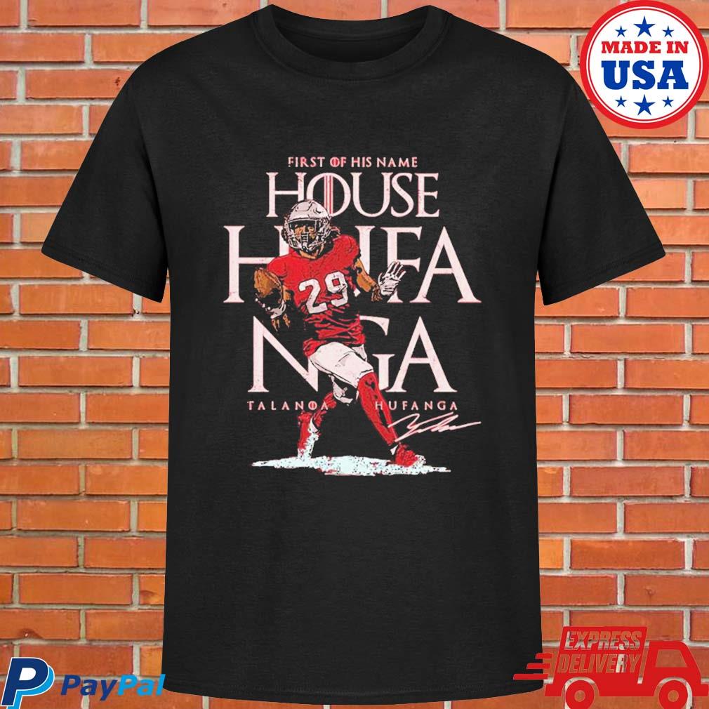 Official Talanoa hufanga san francisco 49ers first his name hufanga T-shirt,  hoodie, tank top, sweater and long sleeve t-shirt