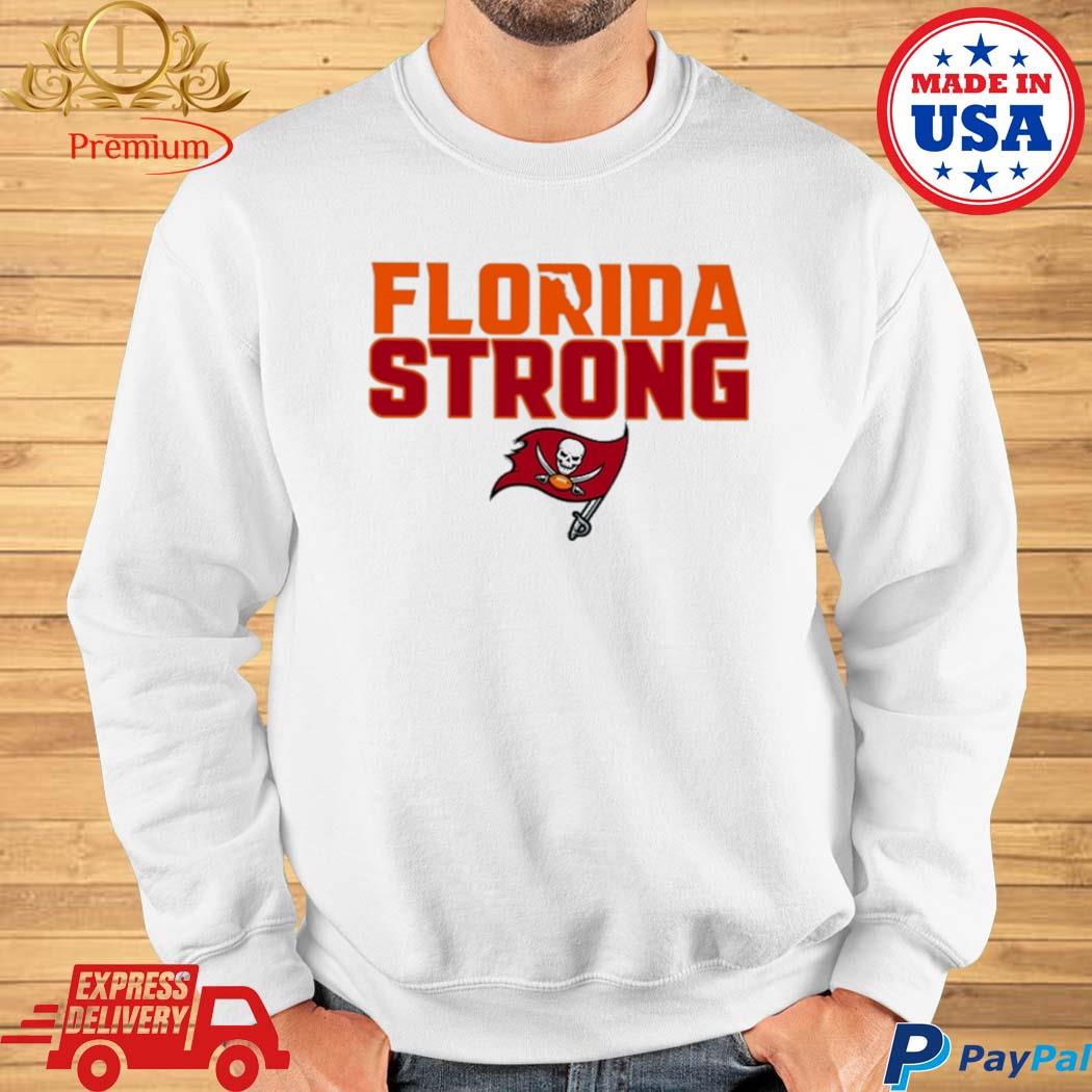 Tampa Bay Buccaneers Florida Strong shirt, hoodie, longsleeve tee, sweater