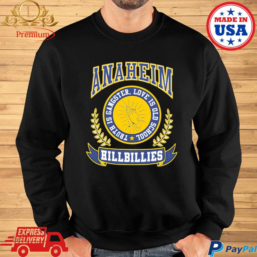 Anaheim Hillbillie Logo Truth Is Gangster Love Is Old School Shirt, hoodie,  sweater, long sleeve and tank top