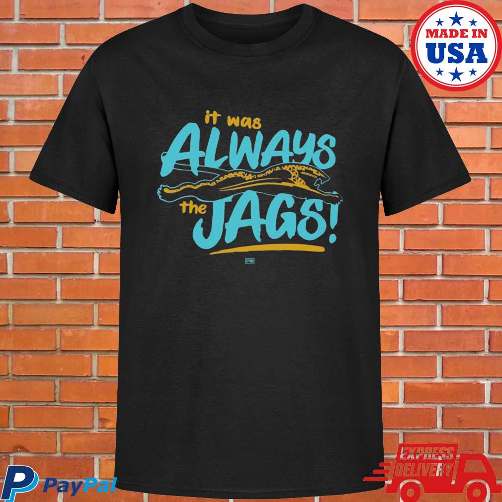 Dtwd Merch It Was Always The Jags Official T-Shirt - TeeHex