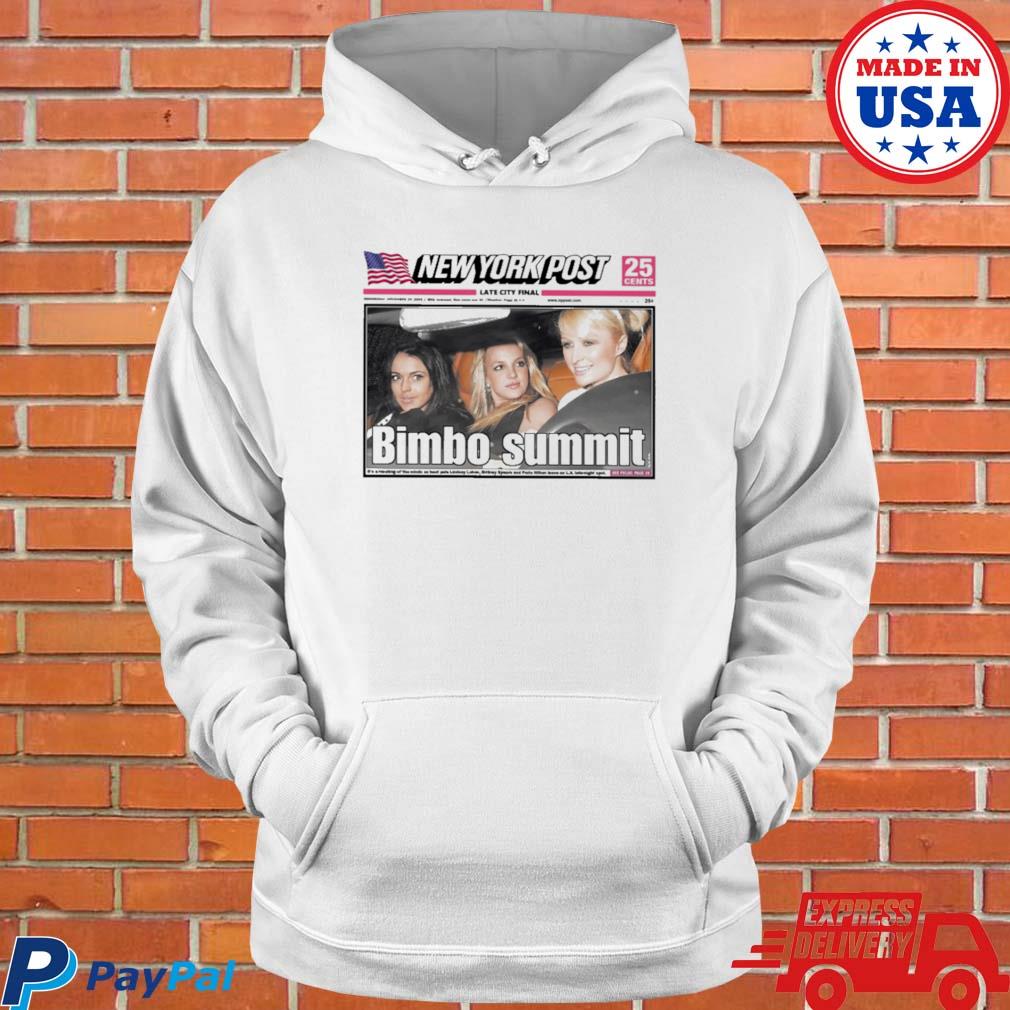 Official Paris lindsay and britney 2000s clubbing new york post bimbo summit T-s Hoodie