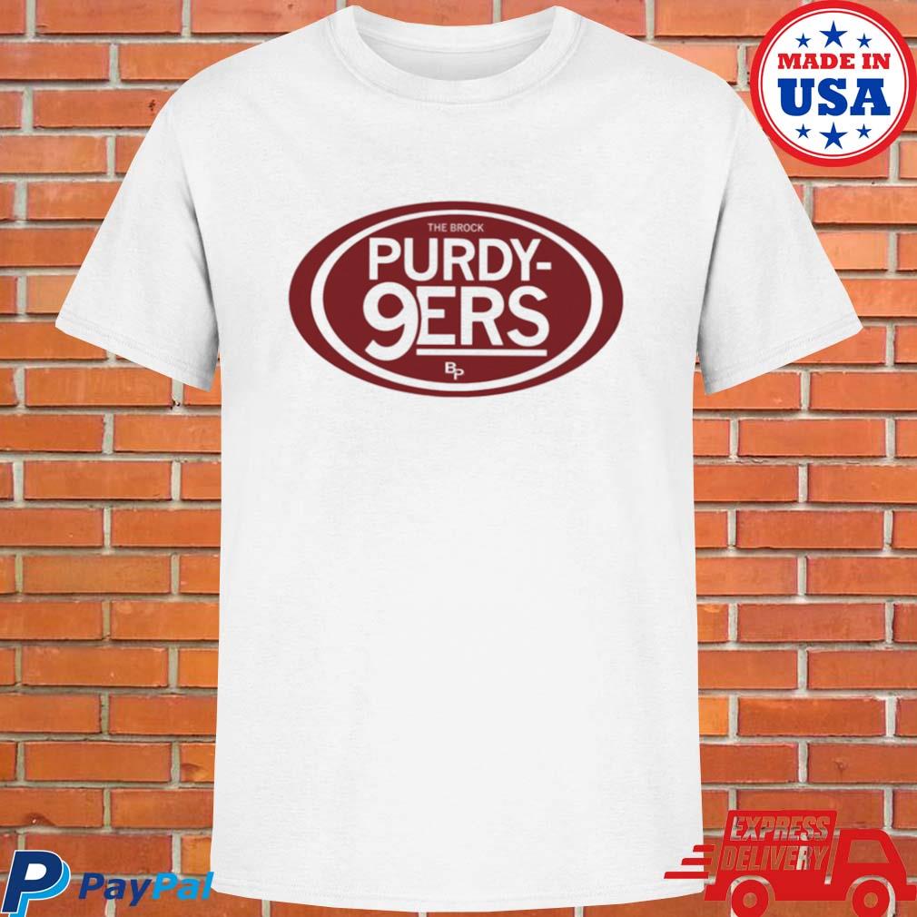 Official The brock purdy 9ers T-shirt, hoodie, tank top, sweater and long  sleeve t-shirt