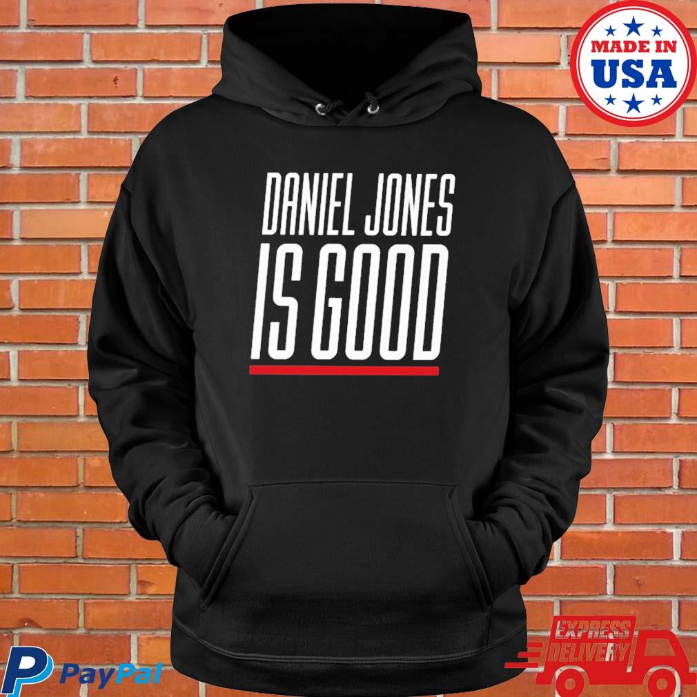 Original Daniel jones is good shirt, hoodie, sweater, long sleeve and tank  top