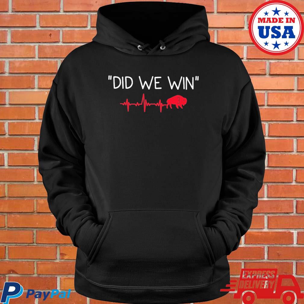 Did we win 3 damar hamlin Buffalo Bills shirt, hoodie, sweater, long sleeve  and tank top