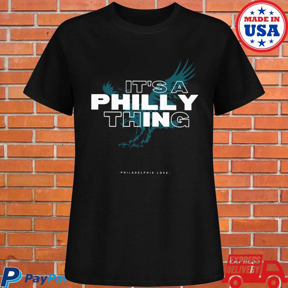 Official It'S A Philly Thing shirt, hoodie, sweater and long sleeve