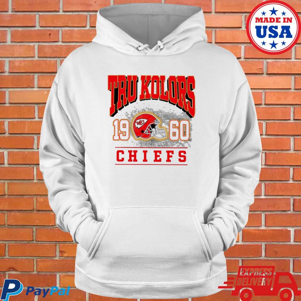 Kansas city Chiefs tru kolors 1960 Chiefs shirt, hoodie, sweater, long  sleeve and tank top