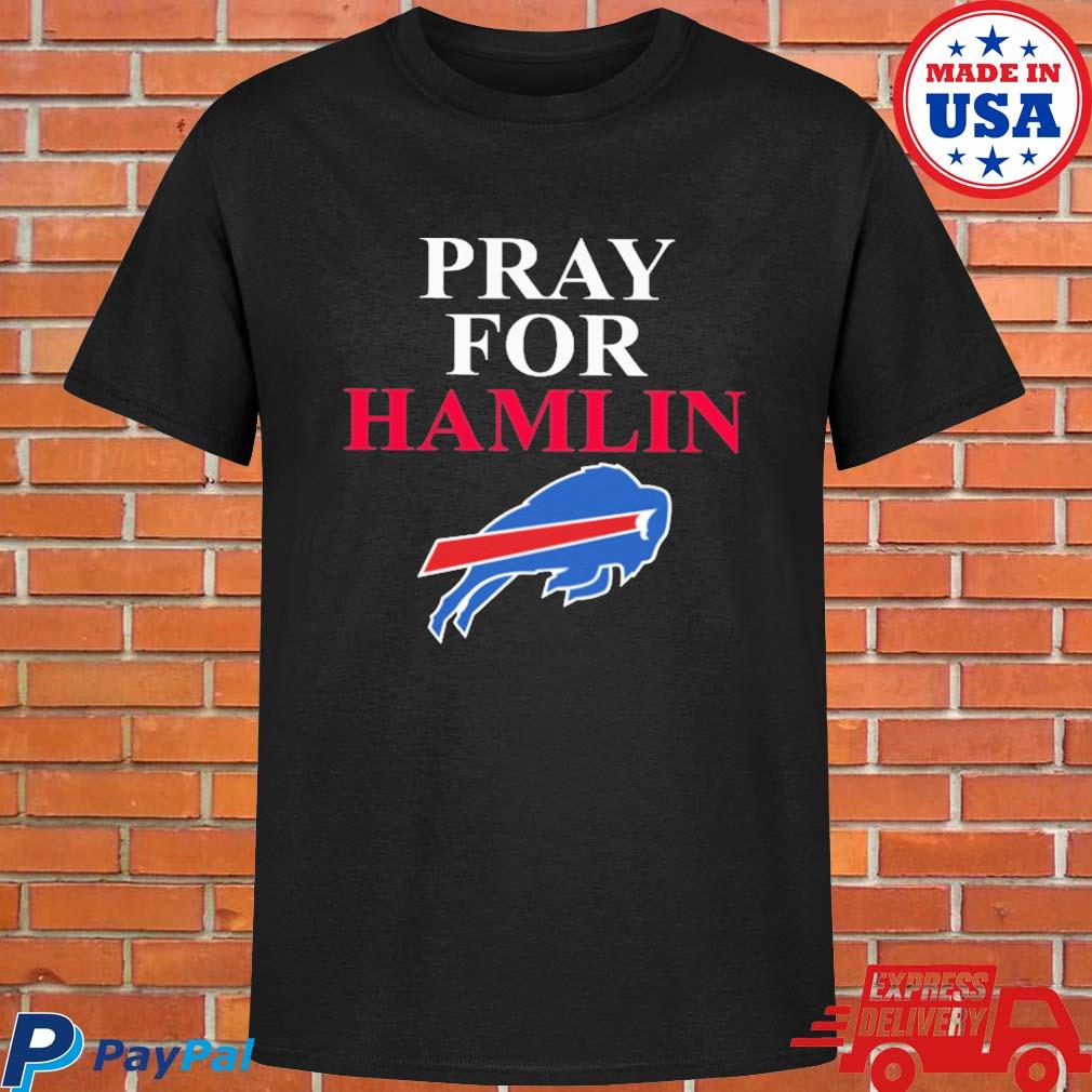 Pray For Hamlin Strong Buffalo Bills T-Shirt