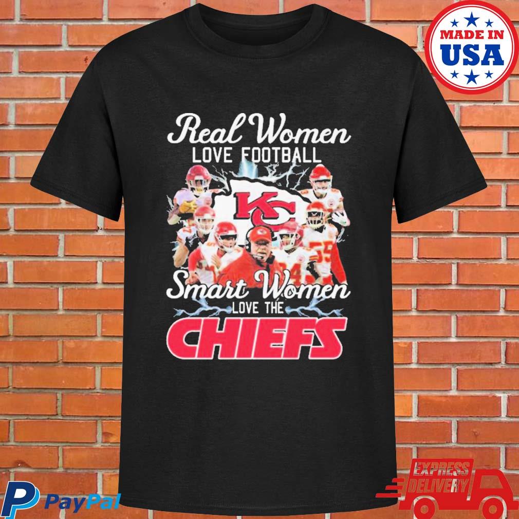 Real women love football smart women love the kansas city chiefs shirt,  hoodie, sweater, long sleeve and tank top