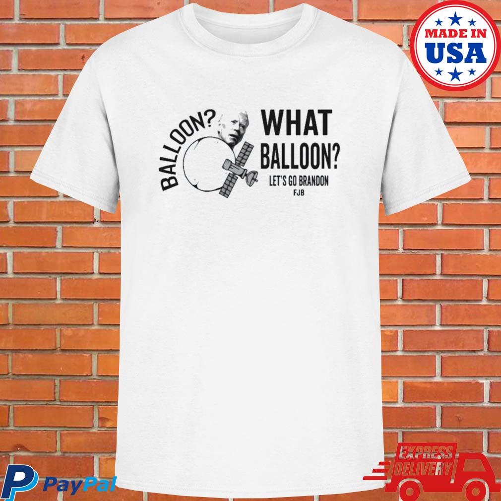 Official 2023 let's brandon bumper sticker chinese spy balloon Biden Trump fjb let's go brandon balloon what balloon bumper T-shirt