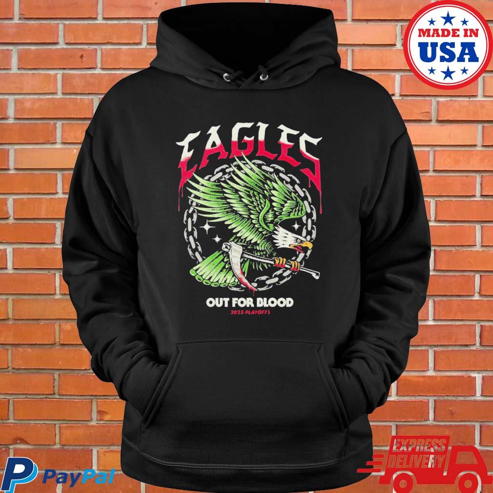 Official Eagles out for blood 2023 playoffs T-shirt, hoodie, tank top,  sweater and long sleeve t-shirt