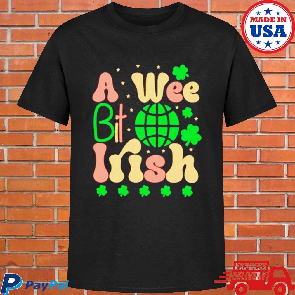 Official I'm a wee bit irish st. patrick's day T-shirt