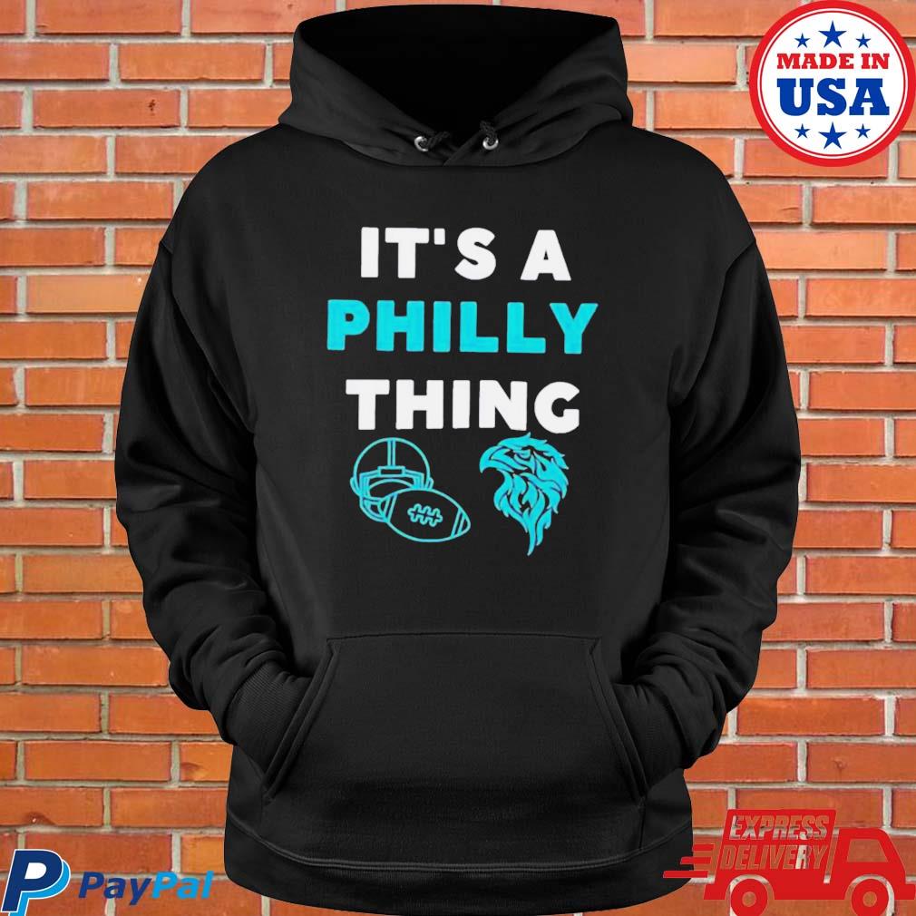Official it's a philly thing philadelphia eagles shirt, hoodie