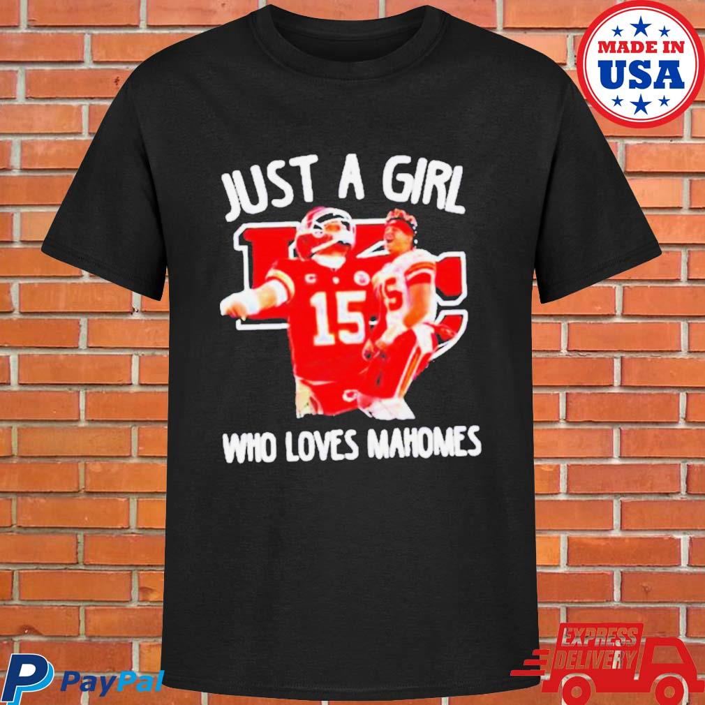 Official Just A Girl Who Love Patrick Mahomes Kansas City Chiefs Shirt,  hoodie, sweater, long sleeve and tank top