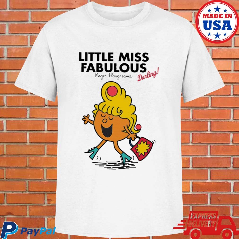 Official Little miss fabulous roger hargreaves darling T-shirt