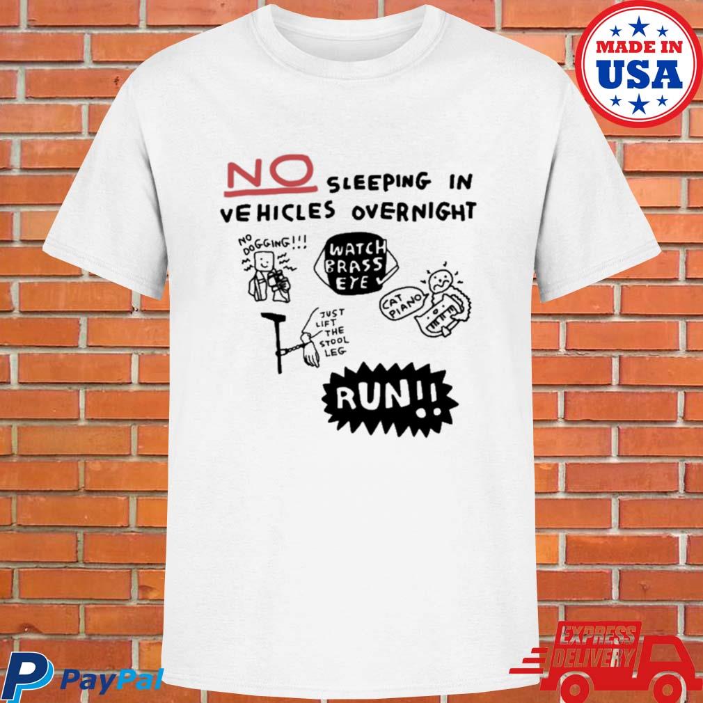 Official No sleeping in vehicles overnight no dogging T-shirt