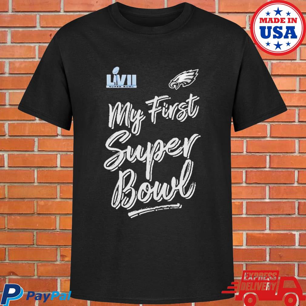 My first super bowl shirt, hoodie, sweater, long sleeve and tank top