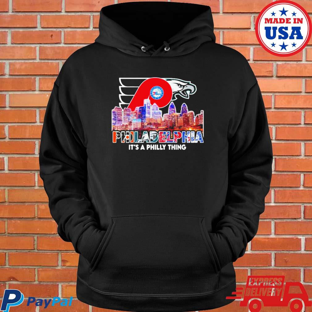 Skyline City It's A Philly Thing shirt, hoodie, sweater, long sleeve and  tank top