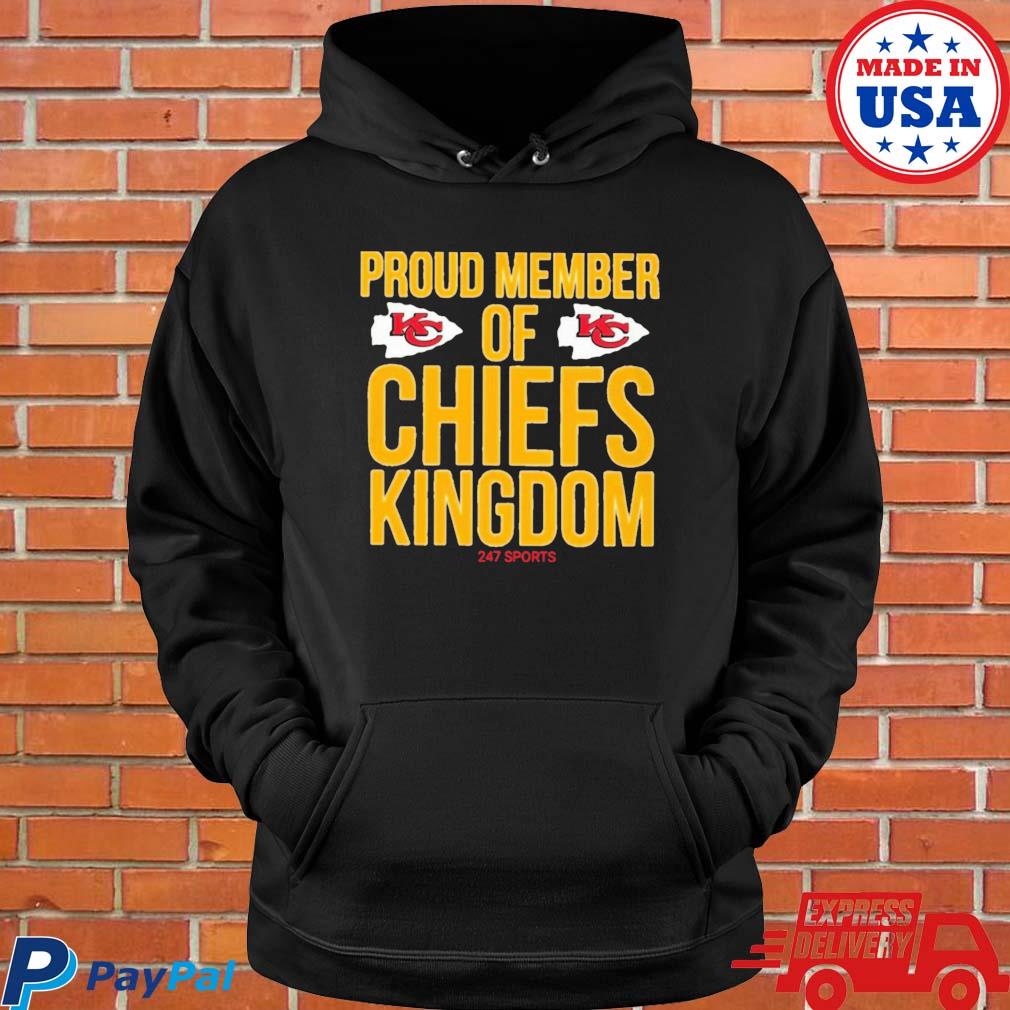 Best proud member of Kansas City Chiefs Kingdom shirt, hoodie, sweater,  long sleeve and tank top