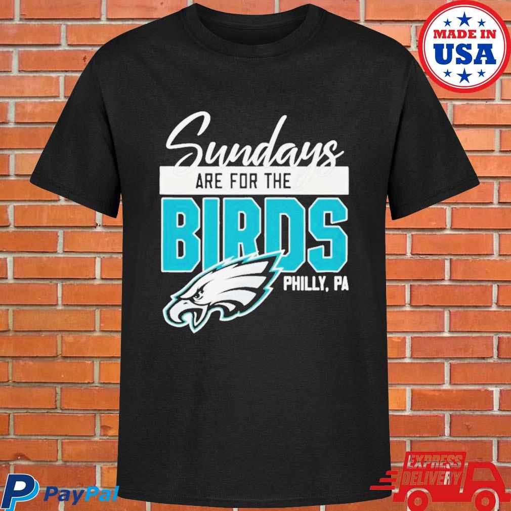 Official Sundays are for the birds philadelphia eagles super bowl T-shirt