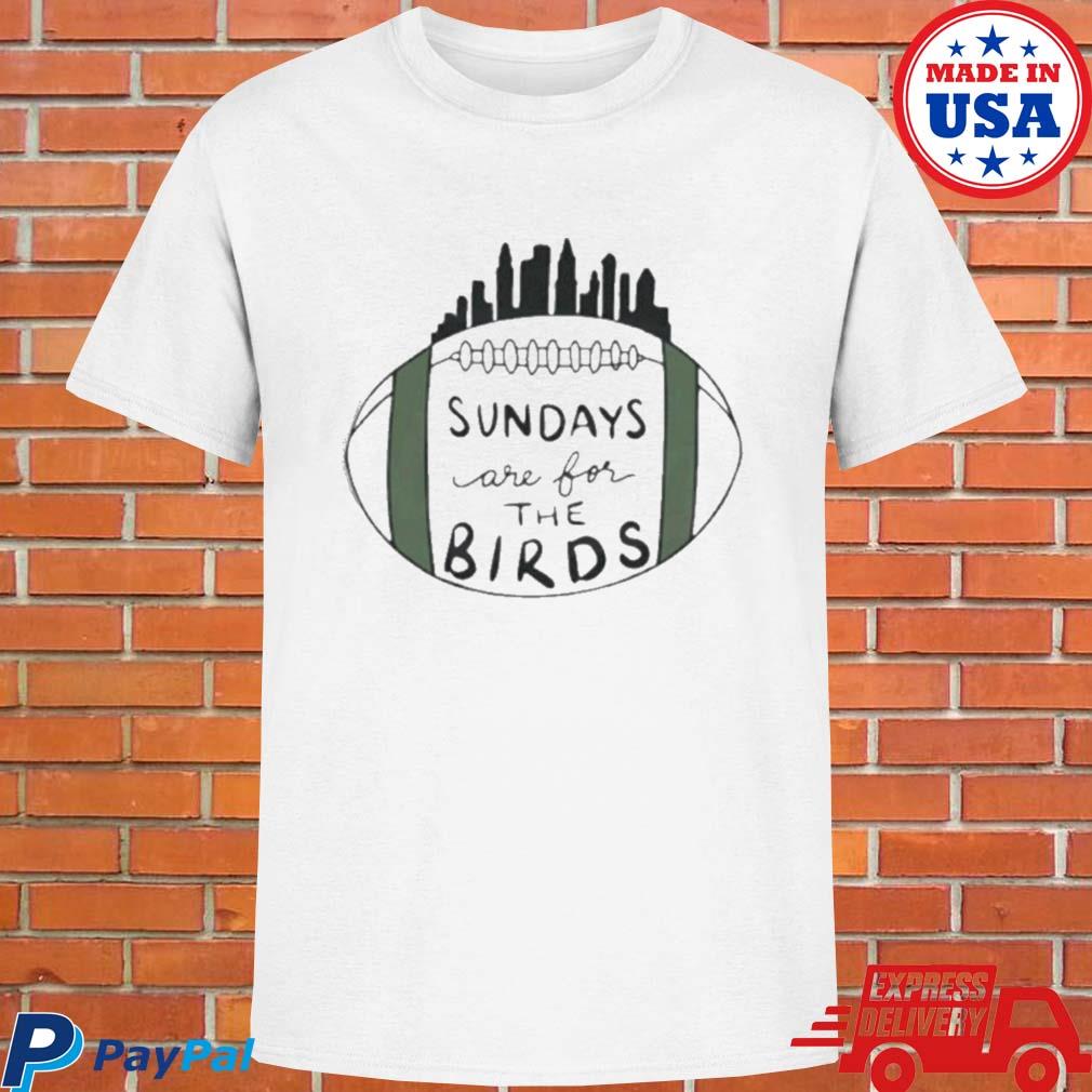 Official Sundays are for the birds philly fans superbowl lviI T-shirt
