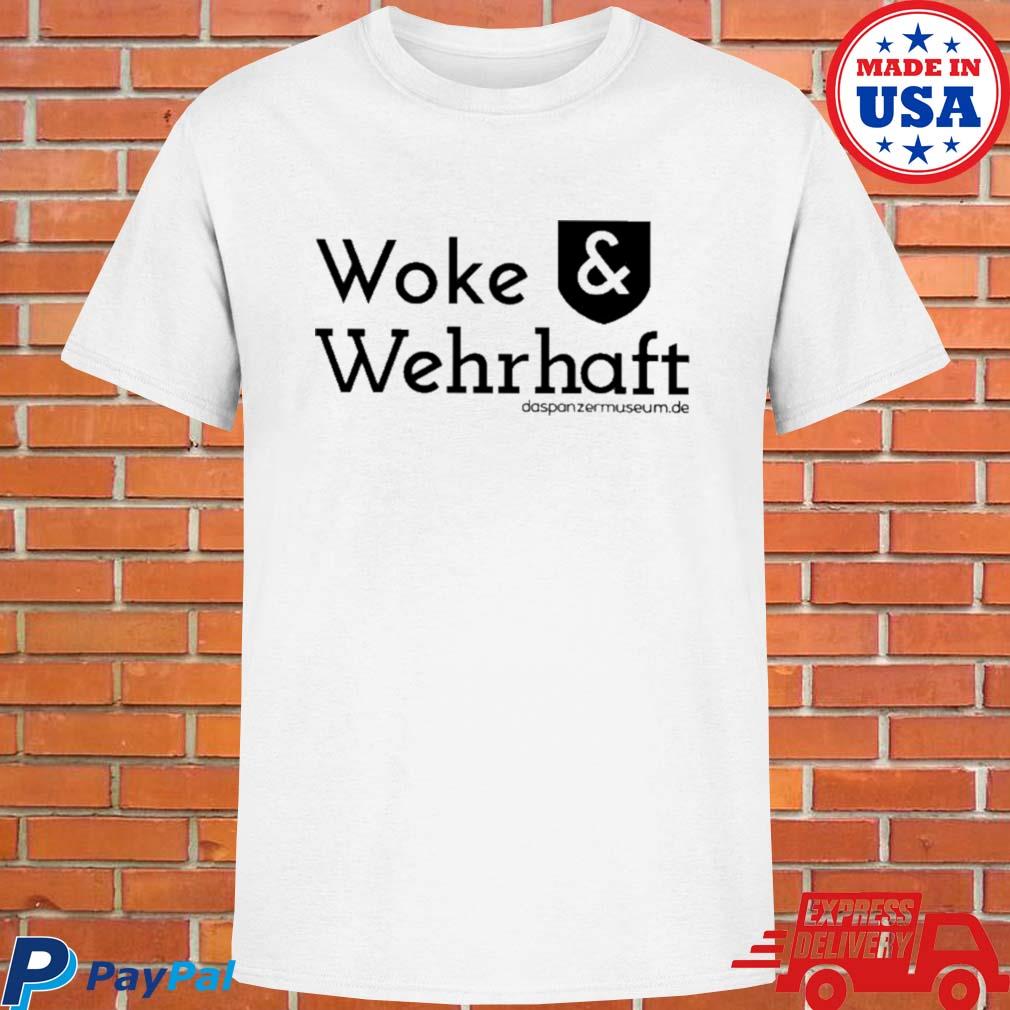 Official Woke and wehrhaft T-shirt